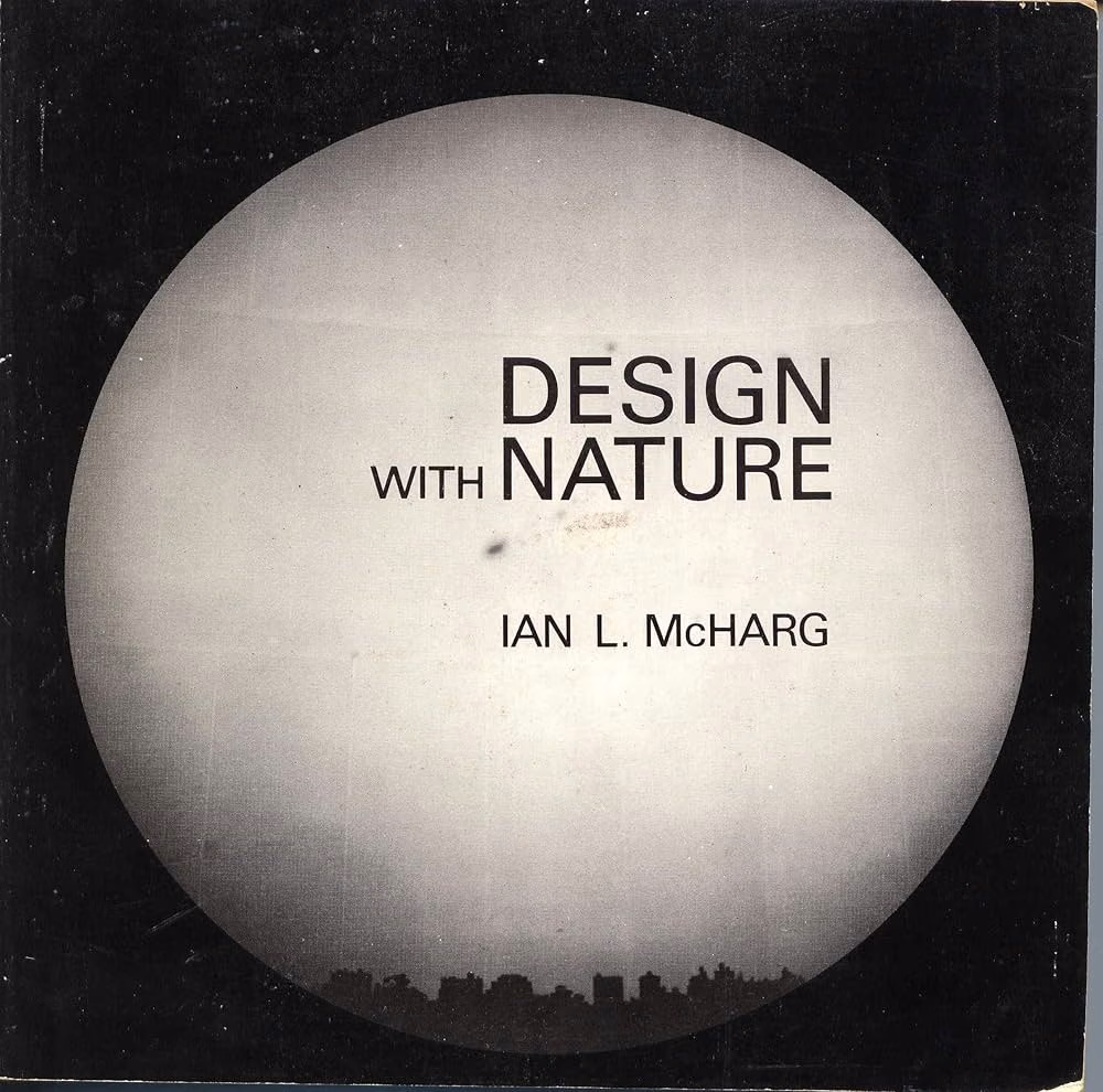 Ian McHarg, Design with Nature, 1969